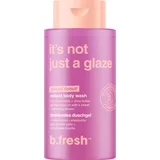 Duschgel - it's not just a glaze