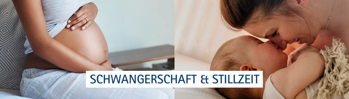Schwangerschaft & Stillzeit
