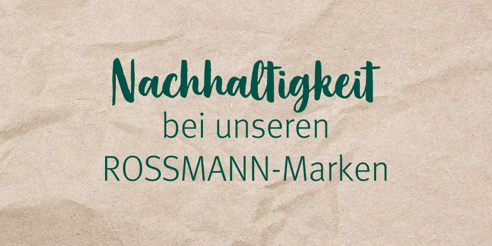Nachhaltigkeit bei ROSSMANN