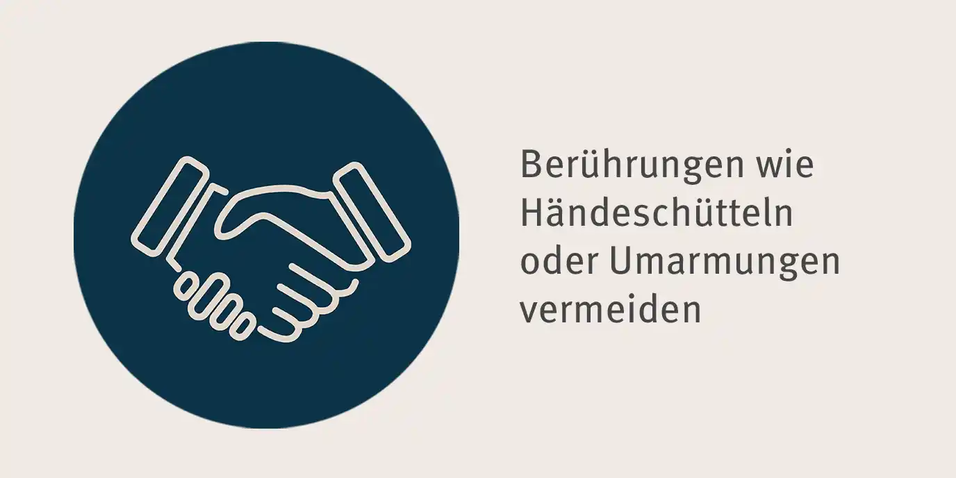 Berührungen vermeiden